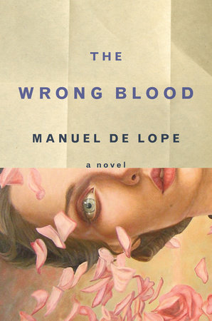 The Wrong Blood by Manuel de Lope