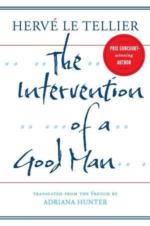 The Intervention of a Good Man by Hervé Le Tellier