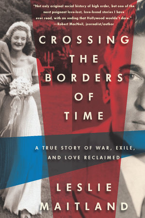 Crossing the Borders of Time by Leslie Maitland