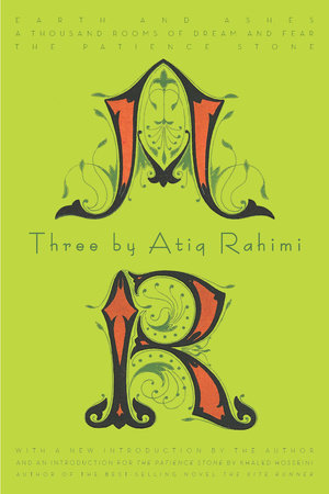 Three by Atiq Rahimi by Atiq Rahimi
