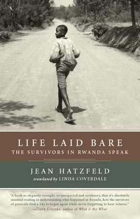 Life Laid Bare by Jean Hatzfeld