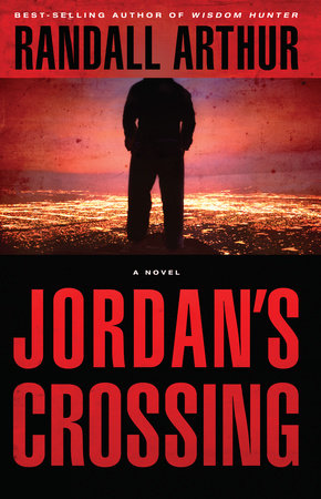 Jordan's Crossing by Randall Arthur