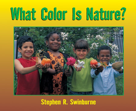 What Color is Nature? by Stephen R. Swinburne
