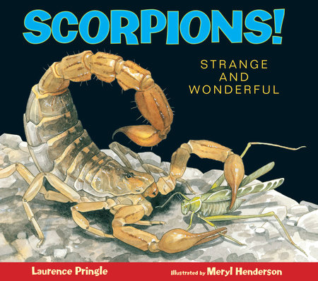 Scorpions! by Laurence Pringle