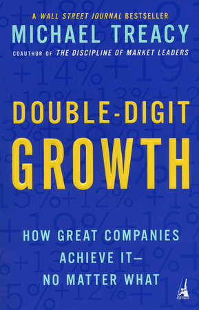 Double-Digit Growth by Michael Treacy