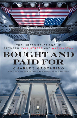 Bought and Paid For by Charles Gasparino