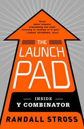 The Launch Pad by Randall Stross