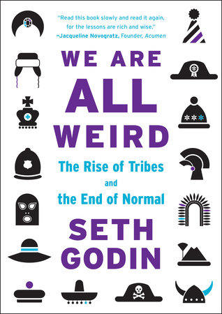 We Are All Weird by Seth Godin