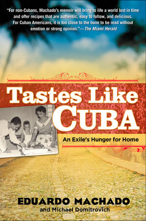Tastes Like Cuba by Eduardo Machado and Michael Domitrovich