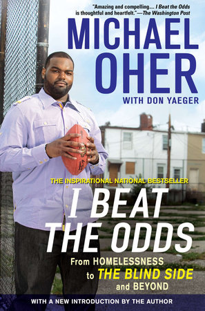 I Beat the Odds by Michael Oher