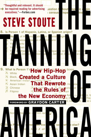 The Tanning of America by Steve Stoute