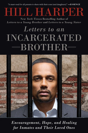 Letters to an Incarcerated Brother by Hill Harper