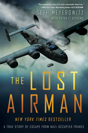 The Lost Airman by Seth Meyerowitz and Peter Stevens