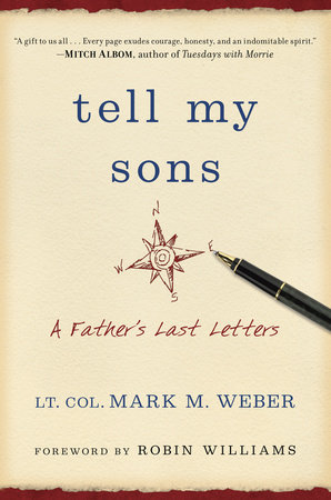 Tell My Sons by Lt. Col. Mark Weber