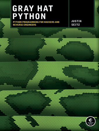 Gray Hat Python by Justin Seitz