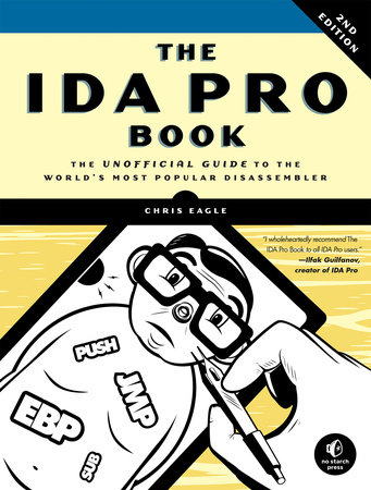 The IDA Pro Book, 2nd Edition by Chris Eagle