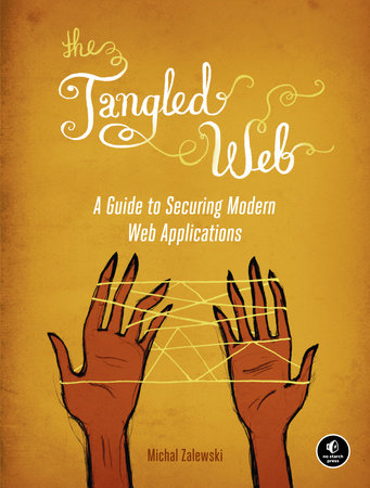 The Tangled Web by Michal Zalewski