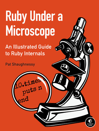 Ruby Under a Microscope by Pat Shaughnessy