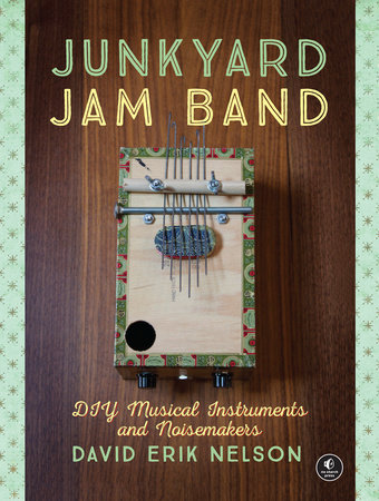 Junkyard Jam Band by David Erik Nelson