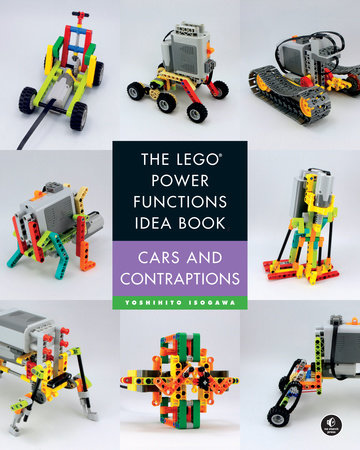 The LEGO Power Functions Idea Book, Volume 1 by Yoshihito Isogawa