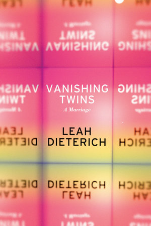 Vanishing Twins by Leah Dieterich