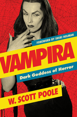 Vampira by W. Scott Poole