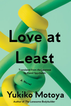 Love at Least by Yukiko Motoya