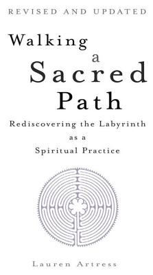 Walking a Sacred Path by Lauren Artress