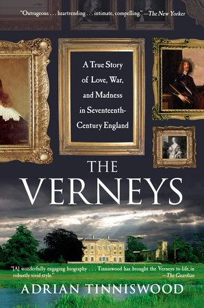 The Verneys by Adrian Tinniswood