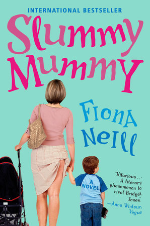 Slummy Mummy by Fiona Neill