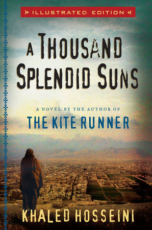 A Thousand Splendid Suns Illustrated Edition by Khaled Hosseini