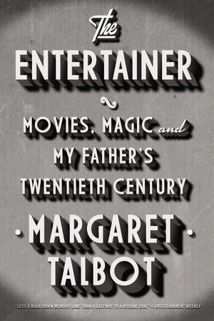 The Entertainer by Margaret Talbot