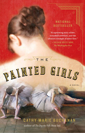 The Painted Girls by Cathy Marie Buchanan