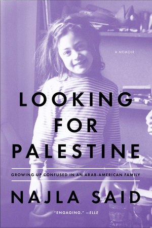 Looking for Palestine by Najla Said
