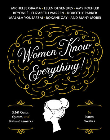 Women Know Everything! by Karen Weekes