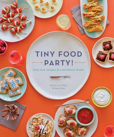 Tiny Food Party! by Teri Lyn Fisher and Jenny Park