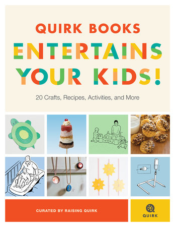 Quirk Books Entertains Your Kids by 