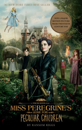 Miss Peregrine's Home for Peculiar Children (Movie Tie-In Edition) by Ransom Riggs