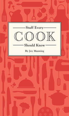 Stuff Every Cook Should Know by Joy Manning