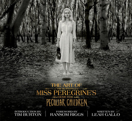 The Art of Miss Peregrine's Home for Peculiar Children by Leah Gallo