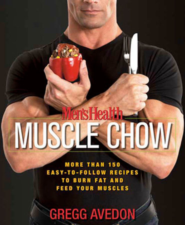 Men's Health Muscle Chow by Gregg Avedon and Editors of Men's Health Magazi