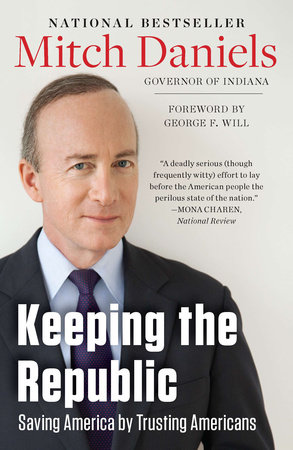 Keeping the Republic by Mitch Daniels