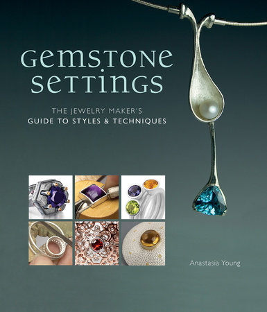 Gemstone Settings by Anastasia Young