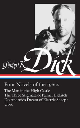 Philip K. Dick: Four Novels of the 1960s (LOA #173) by Philip K. Dick