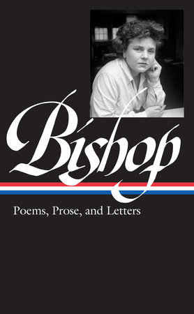 Elizabeth Bishop: Poems, Prose, and Letters (LOA #180) Book Cover Picture