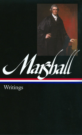John Marshall: Writings (LOA #198) by John Marshall