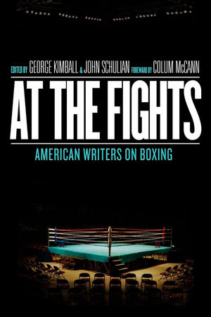 At the Fights: American Writers on Boxing by 