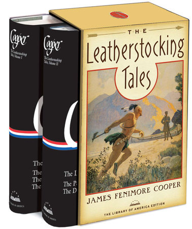 The Leatherstocking Tales by James Fenimore Cooper