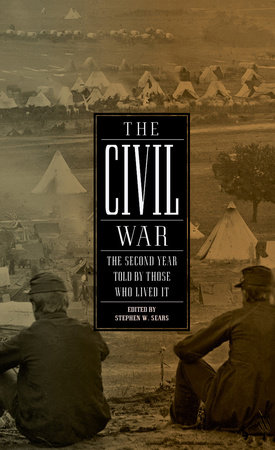 The Civil War: The Second Year Told By Those Who Lived It (LOA #221) by 