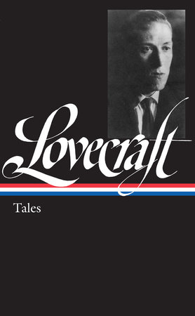 H. P. Lovecraft: Tales (LOA #155) by H. P. Lovecraft